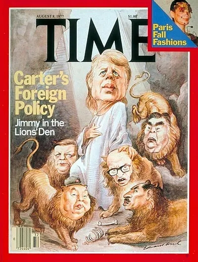1977年8月8日，主题是：卡特的对外策略 “Carter's Foreign policy”。封面中6头狮子代表着苏联的Brezhnev博列日涅夫、以色列的总理Begin贝京、埃及的总统sadat萨达特、中国中央军委主席兼总理Hua Kuo-feng华国锋，西德的总理Schimdt施密特
